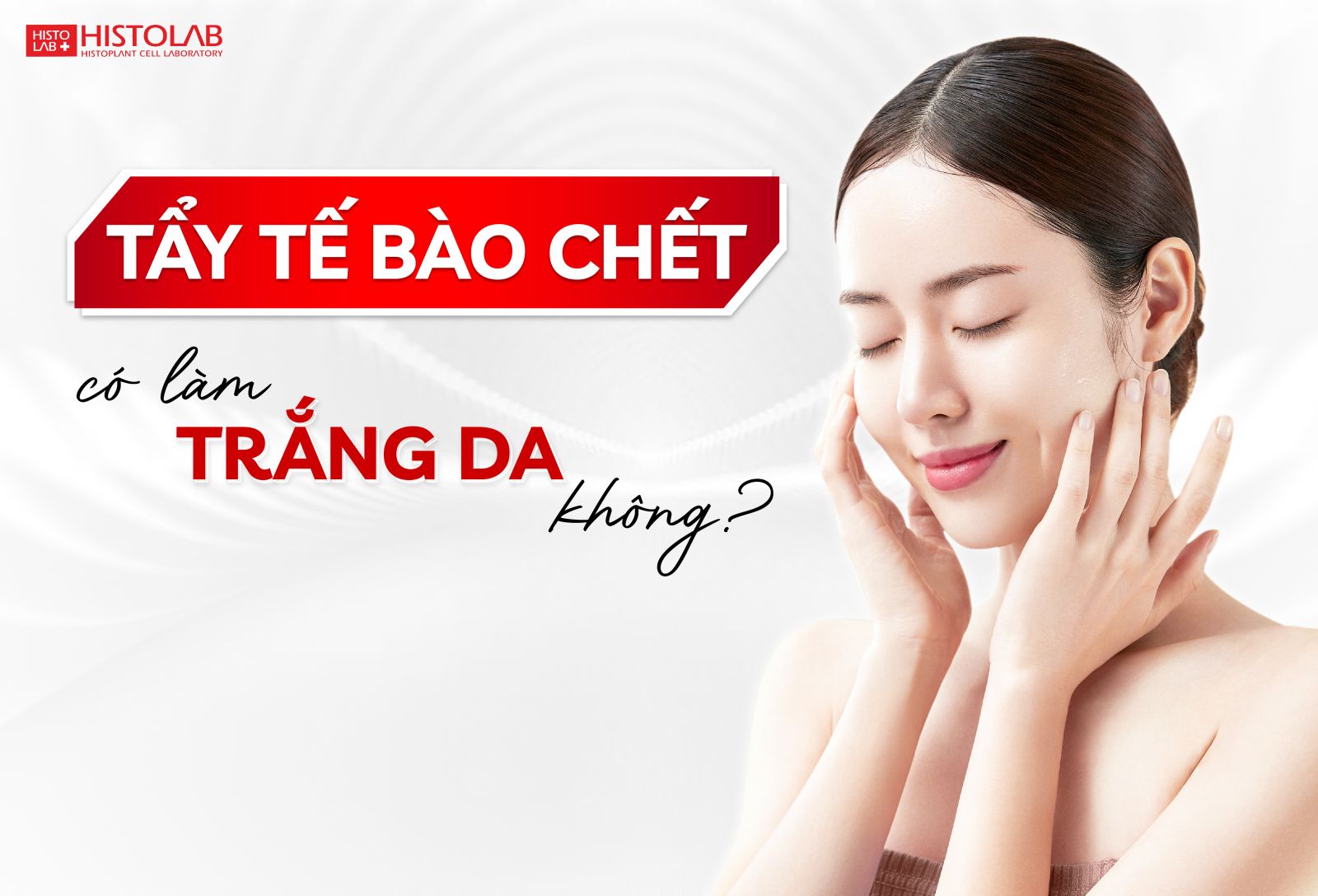 tẩy tế bào chết có làm trắng da không