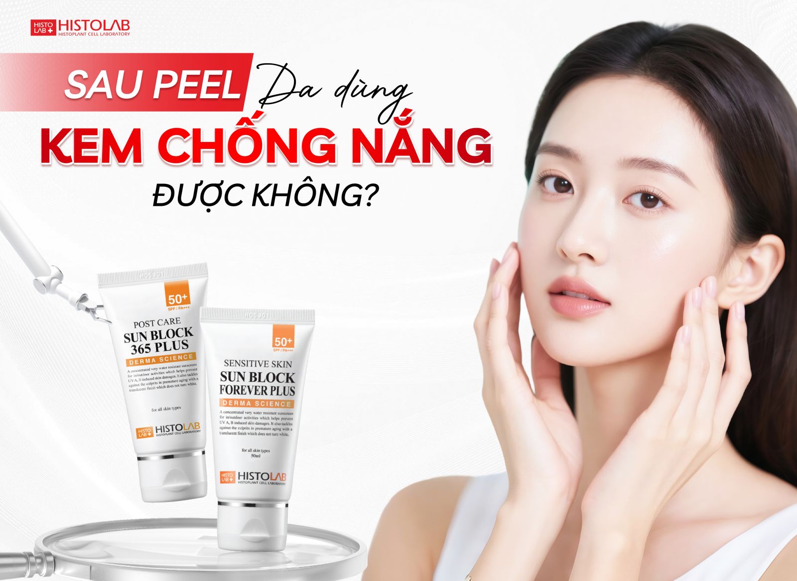 sau peel dùng kem chống nắng nào
