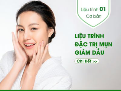 Liệu trình số 1: ĐẶC TRỊ MỤN, GIẢM DẦU - CƠ BẢN