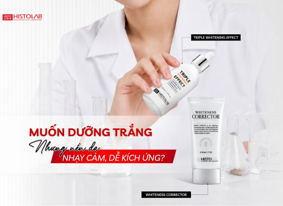 DƯỠNG TRẮNG DA NHẠY CẢM: LÀM SÁNG DA NHƯNG KHÔNG BỎ QUÊN HÀNG RÀO BẢO VỆ
