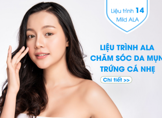 Liệu trình số 14: CHĂM SÓC DA MỤN TRỨNG CÁ NHẸ - MILD ALA