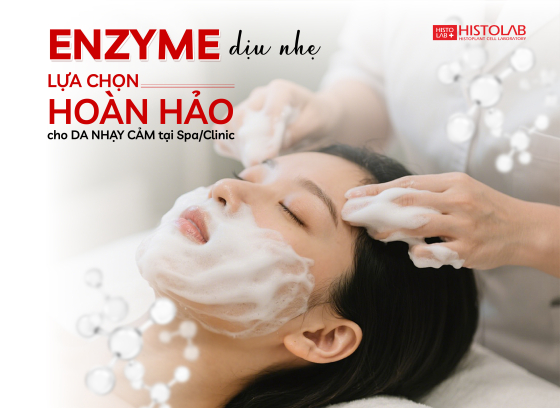 ENZYME DỊU NHẸ, LỰA CHỌN HOÀN HẢO CHO DA NHẠY CẢM TẠI SPA/CLINIC