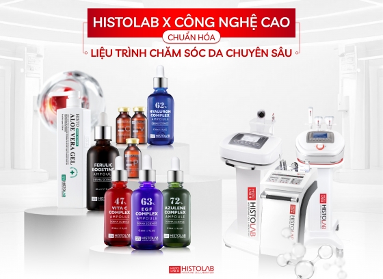 HISTOLAB X CÔNG NGHỆ CAO  - CHUẨN HOÁ LIỆU TRÌNH CHĂM SÓC DA CHUYÊN SÂU