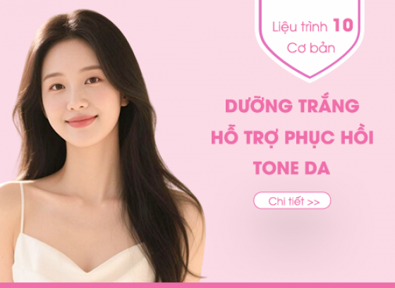 Quy trình số 10: DƯỠNG TRẮNG HỖ TRỢ PHỤC HỒI TONE DA - CƠ BẢN